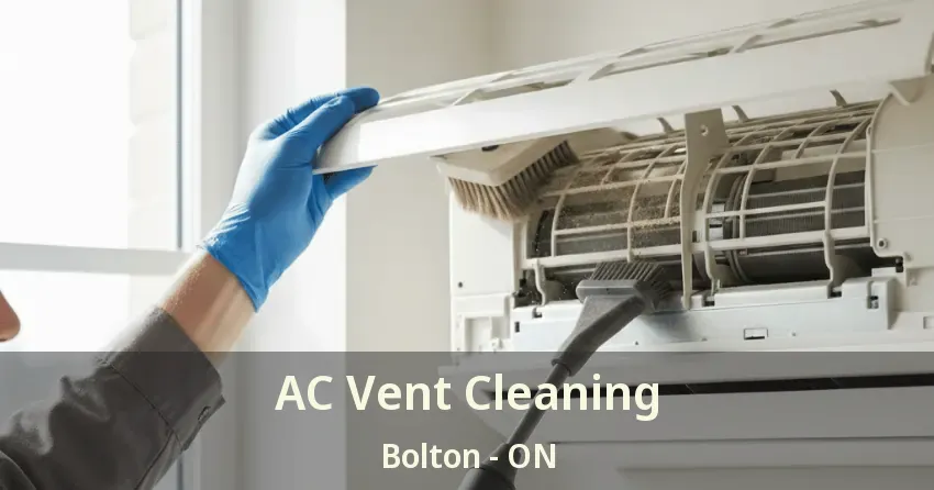 AC Vent Cleaning Bolton - ON