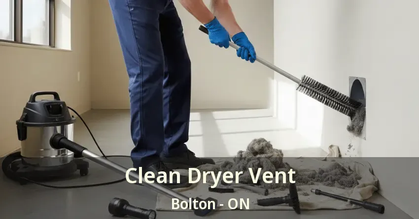 Clean Dryer Vent Bolton - ON