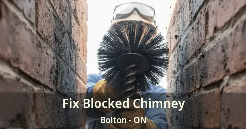 Fix Blocked Chimney Bolton - ON